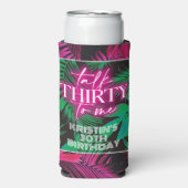 ネオンピンクのトロピカルトーク30歳の誕生日 スリム缶クーラー (Seltzer正面)
