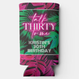 ネオンピンクのトロピカルトーク30歳の誕生日 スリム缶クーラー
