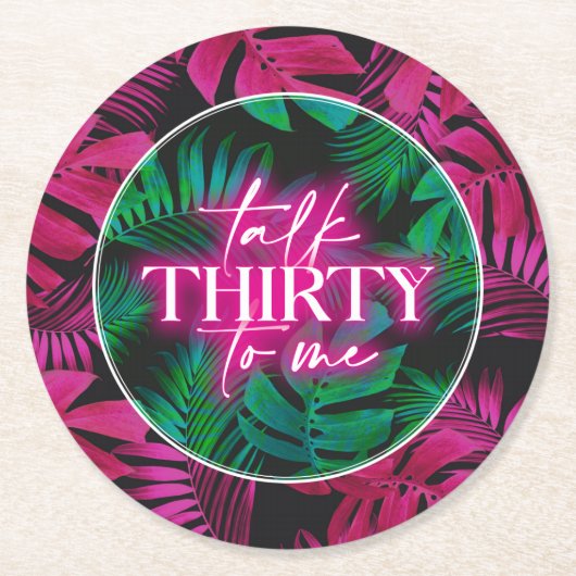 ネオンピンクのトロピカルトーク30歳の誕生日 ラウンドペーパーコースター (正面)