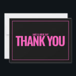 ネオンピンクはっきりした文字、サンキューカード サンキューカード<br><div class="desc">この目を引くサンキューカードは、明るいネオンピンクと白い黒い背景に対する大きなタイポグラフィとクリーンのための薄いの縁どために際立って感じいる。メッセージはっきりしたを追加するための「THANK YOU」文字と宇宙を搭載しパーソナライズされた、ハッピーなメッセージを送信するのに最適ガーリーである。見過ごすことのできないフォントとスタイルを提供する大事な行事に合わせて、両側の自分の、メッセージ、色を簡単に更新すよくはしゃぐるミニマル。</div>