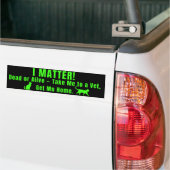 ネオン グリーン "I Matter" バンパーステッカー (トラック上)