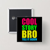 ネオン Cool Story Bro 缶バッジ (正面&裏面)