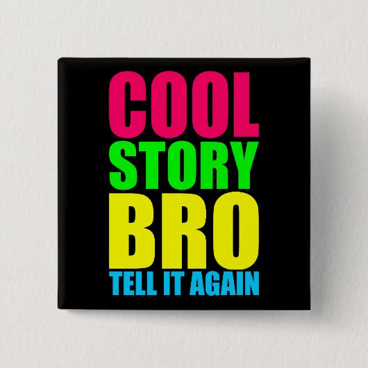 ネオン Cool Story Bro 缶バッジ (正面)