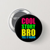 ネオン Cool Story Bro 缶バッジ (正面&裏面)