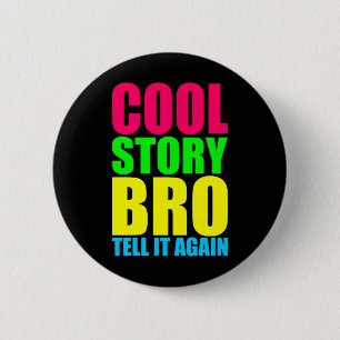 ネオン Cool Story Bro 缶バッジ