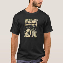 ネガティブなコメントは読まない。 Tシャツ