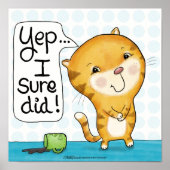 ネコの強さ – コーヒーをこぼす ポスター (正面)