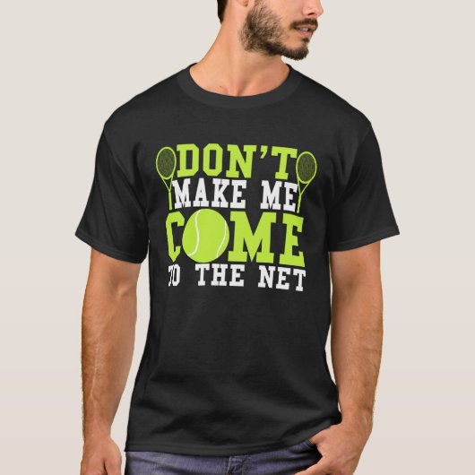 ネットに来るなよ テニス Tシャツ (正面)