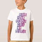 ネットワーキングChic:あなたの人々は私の人々と呼ばれる Tシャツ (正面)
