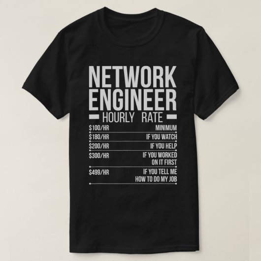 ネットワークエンジニア時給ネットワークエンジニアリング Tシャツ (デザイン正面)