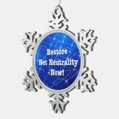 ネット中立性を今すぐ回復! スノーフレークピューターオーナメント (右)