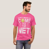 ネット来テニス選手に私を誘うな Tシャツ (正面フル)