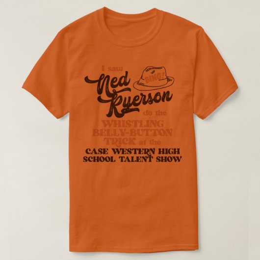 ネッド・ライアソンを見た Tシャツ (デザイン正面)