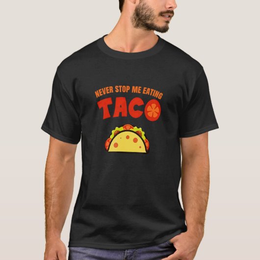 ネバストップーミー食べ物のタコ Tシャツ (正面)