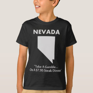 ネバダ州 - 7.95ドルのステーキディナーに賭けてみよう Tシャツ