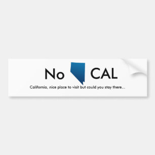 ネバダ、いいえ、カリフォルニアの訪問するべき素晴らしい場所しかし… バンパーステッカー