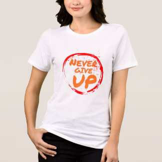 ネバーギブアップ モチベーショナルTシャツ トライブレンドＴシャツ