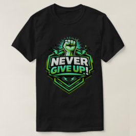 ネバーギブアップ モチベーションフィストTシャツ Tシャツ