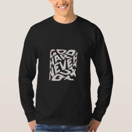 ネバーギブアップ モチベーション タイポグラフィー ロング Tシャツ