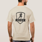 ネバーギブアップ - ランナーデザインのモチベーション Tシャツ (裏面)