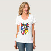 ネバーギブアップ 止まらない精神 Tシャツ (正面フル)