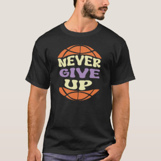 ネバーギブアップ Tシャツ
