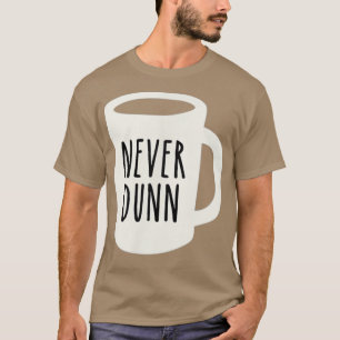 ネバーダンコーヒーマグ陶器 Tシャツ
