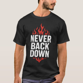 ネバーバックダウンTシャツ Tシャツ