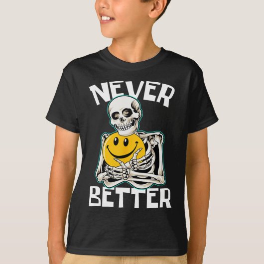 ネバーベタースケルトンおもしろいスカルハロウィーンコスム Tシャツ (正面)