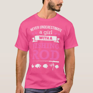 ネバー過小評価魚釣りロッド漁師 Tシャツ
