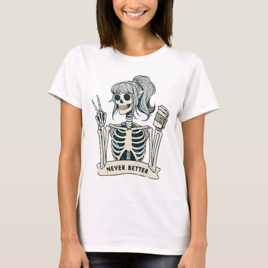 ネバー・ベター・ガール・スケルトン Tシャツ (正面)