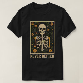 ネバー・ベター・スケルトン ビンテージ フローラル イラスト Tシャツ