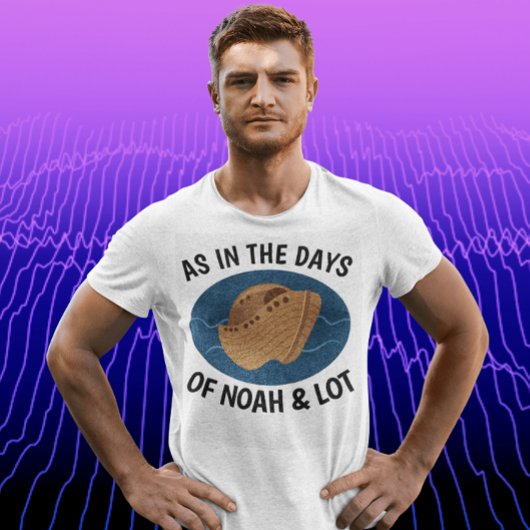 ノアとロトの日のように、キリスト教のTシャツ Tシャツ