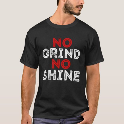 ノグラインドノシャインデザイン Tシャツ (正面)