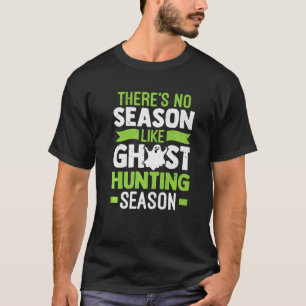 ノシーズンライク幽霊狩りシーズン幽霊ハンター Tシャツ