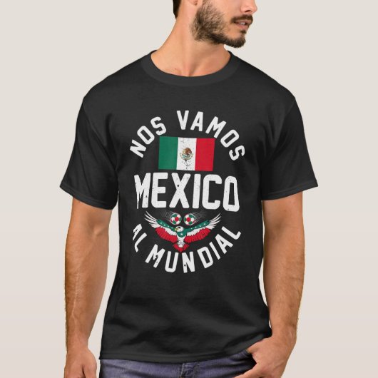 ノス・バモス・アル・ムンディアルメキシコ国旗サッカーM Tシャツ (正面)