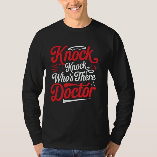 ノックノック誰ですか医者 _ ---- Tシャツ (正面)