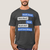 ノック、ノック、ギャビン·ニューサムを呼び戻す Tシャツ (正面)