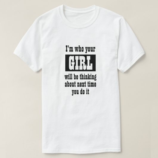 ノベルティおもしろいメンズクリスマス私は誰があなたの女の子 Tシャツ (デザイン正面)