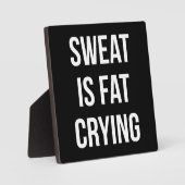 ノベルティジム – 汗は脂肪の泣き叫び-おもしろいトレーニング フォトプラーク (正面)