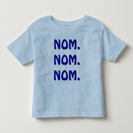 ノム。ノム。ノム。 トドラーTシャツ (正面)