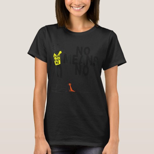 ノメーンズノキミが殺す Tシャツ (正面)