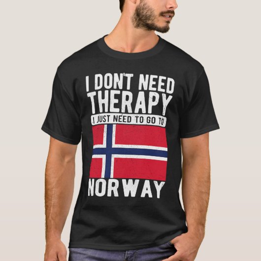 ノルウェーに行く必要のあるセラピーは必要ない Tシャツ (正面)
