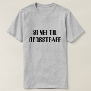 ノルウェーの灰色の死刑にノーと言う Tシャツ