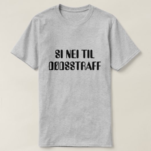 ノルウェーの灰色の死刑にノーと言う Tシャツ (デザイン正面)
