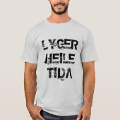 ノルウェー文字のアナグマheile tidaは常に嘘をついている tシャツ (正面)