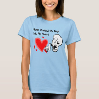 ノルムは私のハートに彼の道を作った Tシャツ