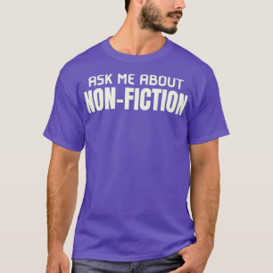 ノンフィクション頼ノンフィクション本好きについて Tシャツ