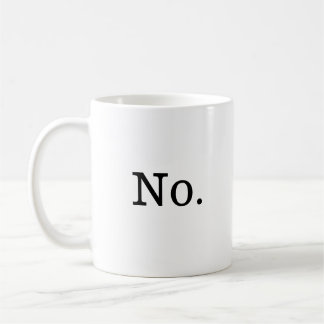 ノーとだけ書かれたコーヒーマグ コーヒーマグカップ