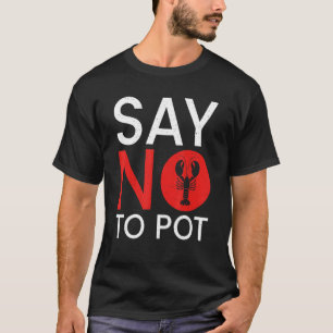 ノーと言うポットカニロブスター Tシャツ